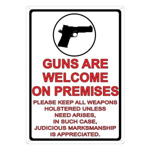 Metal Sign-Guns Are Welcome