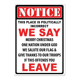 Metal Tin Sign-Politically Incorrect
